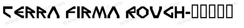 Terra Firma Rough字体转换
